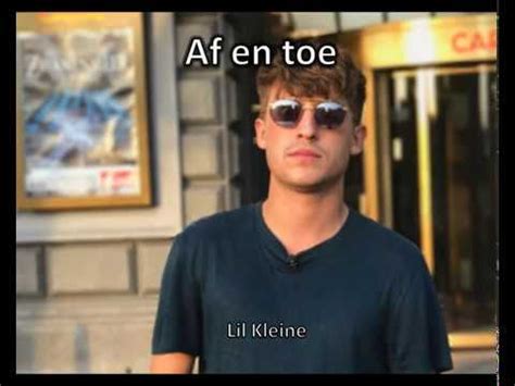 Meaning of Af En Toe lyrics by Lil Kleine .